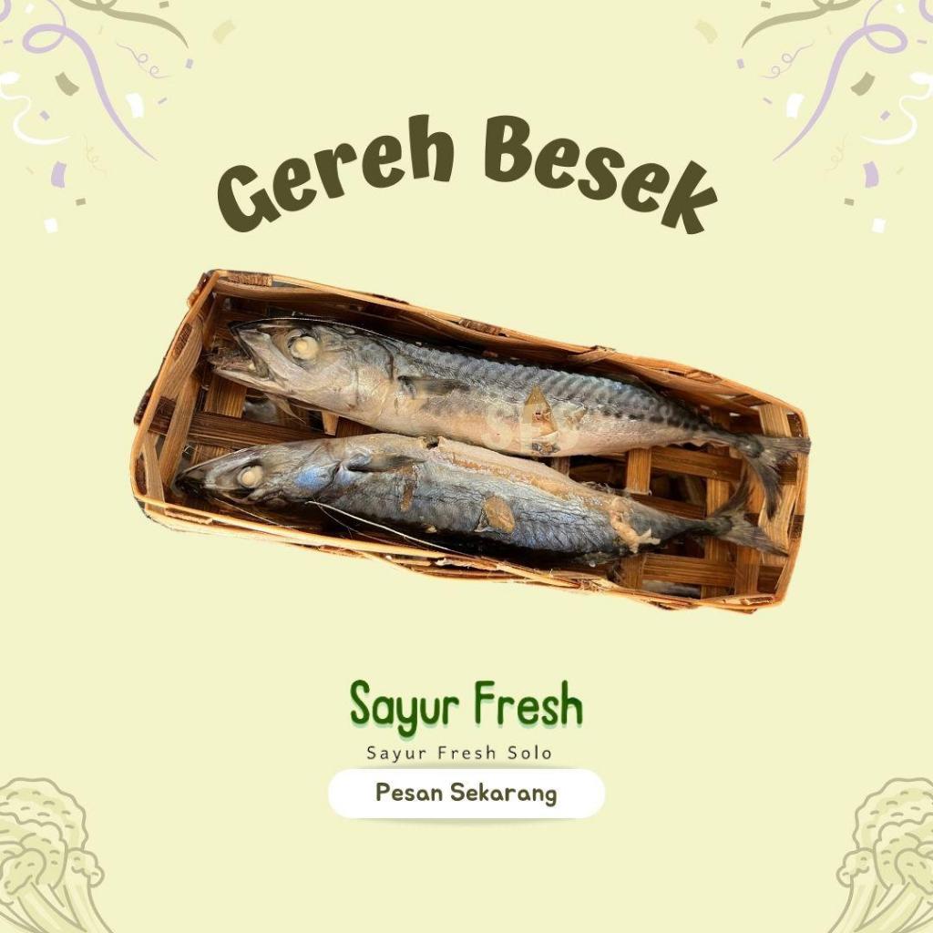 

Gereh Besek / Pindang Besek - Sayur Fresh Solo