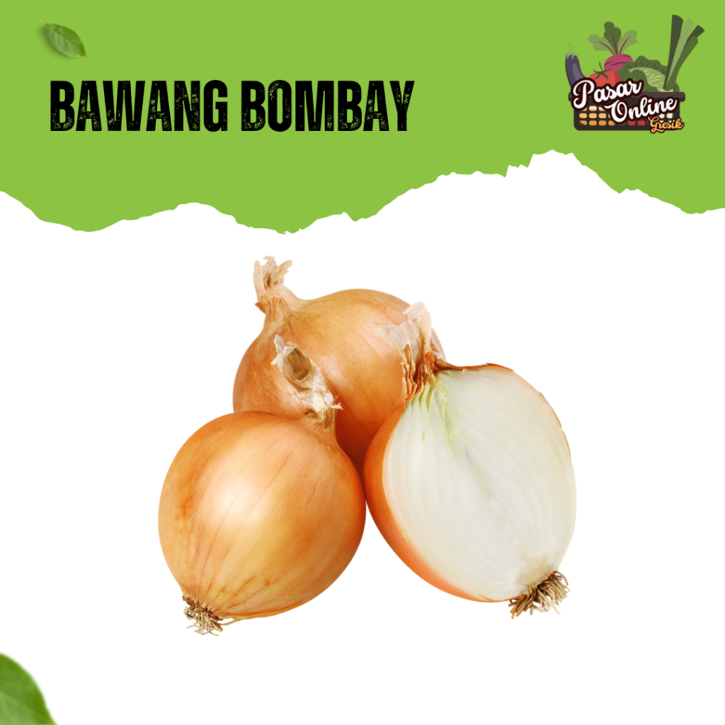 

BAWANG BOMBAY - 500GR