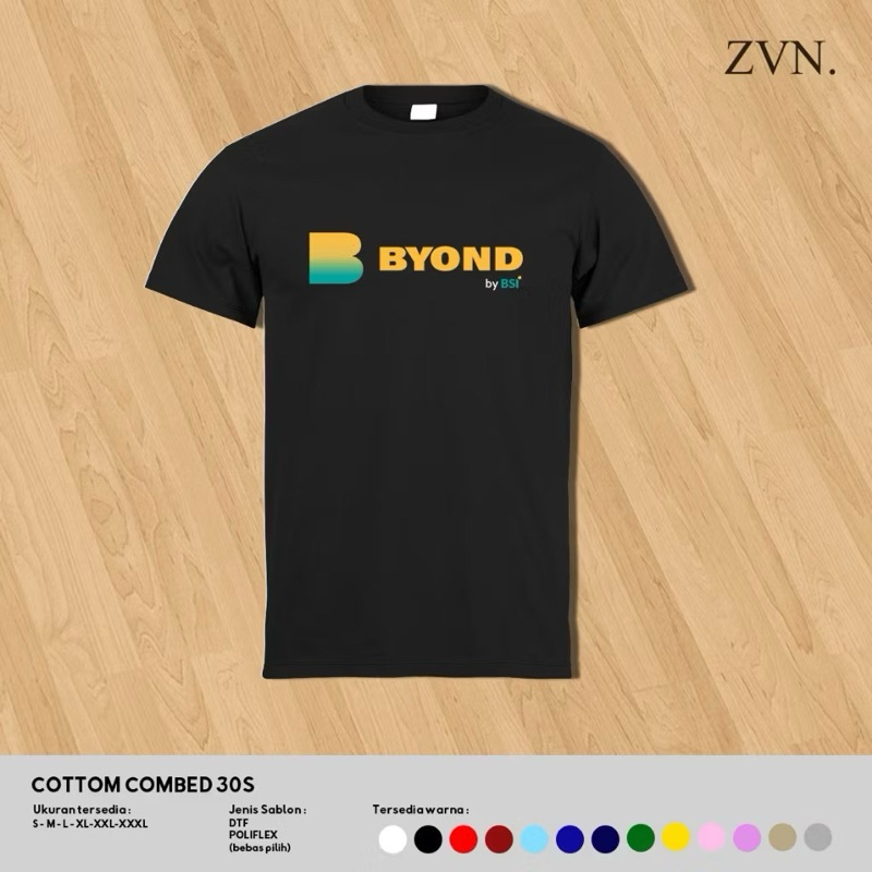 TSHIRT/KAOS BYOND BY BSI KATUN 24s