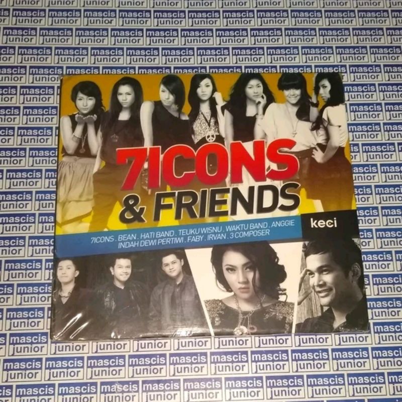 CD 7icons & Friends - 7 icons 7ICONS BEAN HATI BAND TEUKU WISNU WAKTU BAND ANGGIE INDAH DEWI PERTIWI