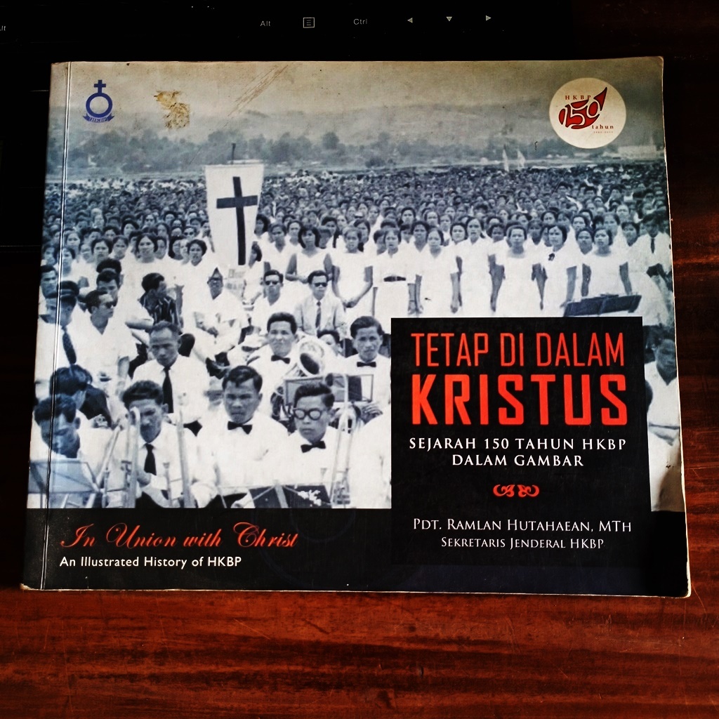 Tetap di Dalam Kristus: Sejarah 50 Tahun HKBP dalam Gambar