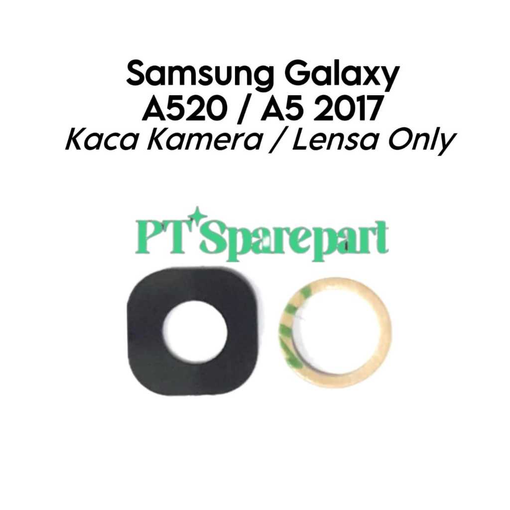 Kaca Lensa Kamera Samsung Galaxy A5 2017 / A520 / SM-A520F / SM-A520K / SM-A520L / SM-A520S / SM-A52