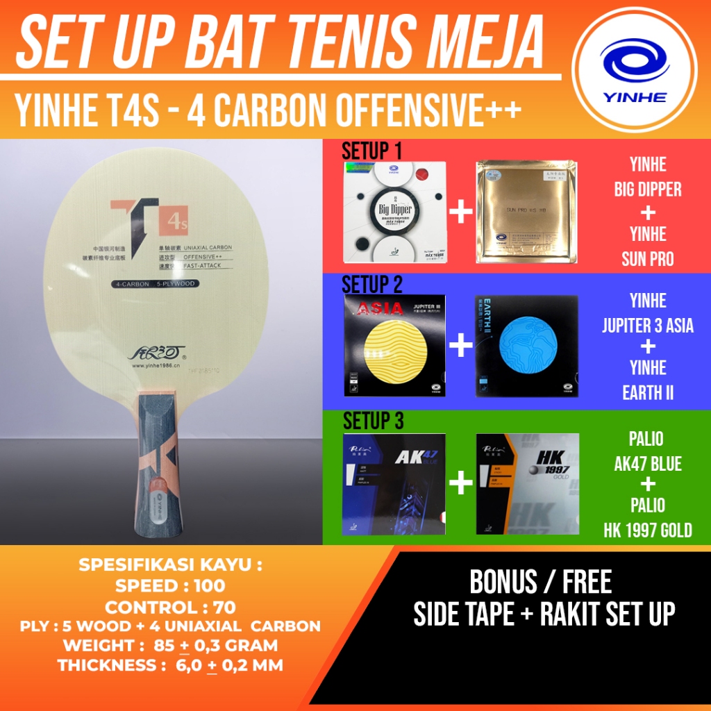 Paket Bat Pingpong Rakitan Yinhe T4S Offensive++ 4 Ply Carbon Yinhe Sun Pro Palio AK47