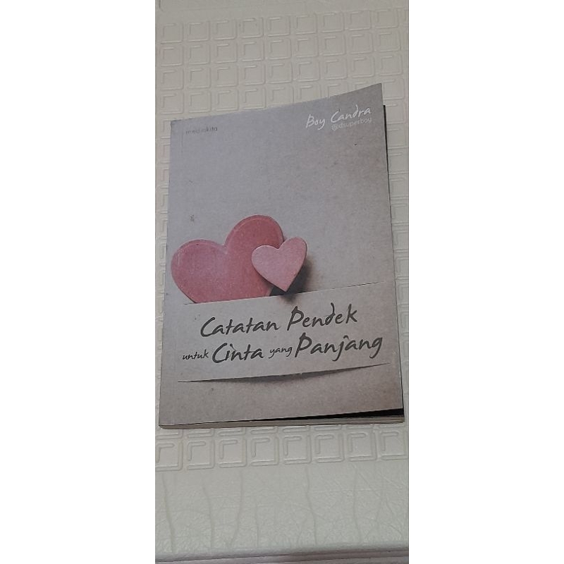 

Preloved Buku Catatan Pendek untuk Cinta yang Panjang by Boy Candra
