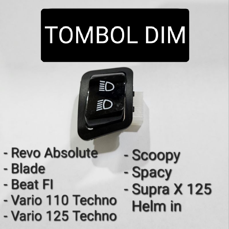 Tombol Saklar Dim Dimmer Beat Fi Revo Absolute Blade Vario 110 125 Techno Scopy Spacy Supra X125 Hel
