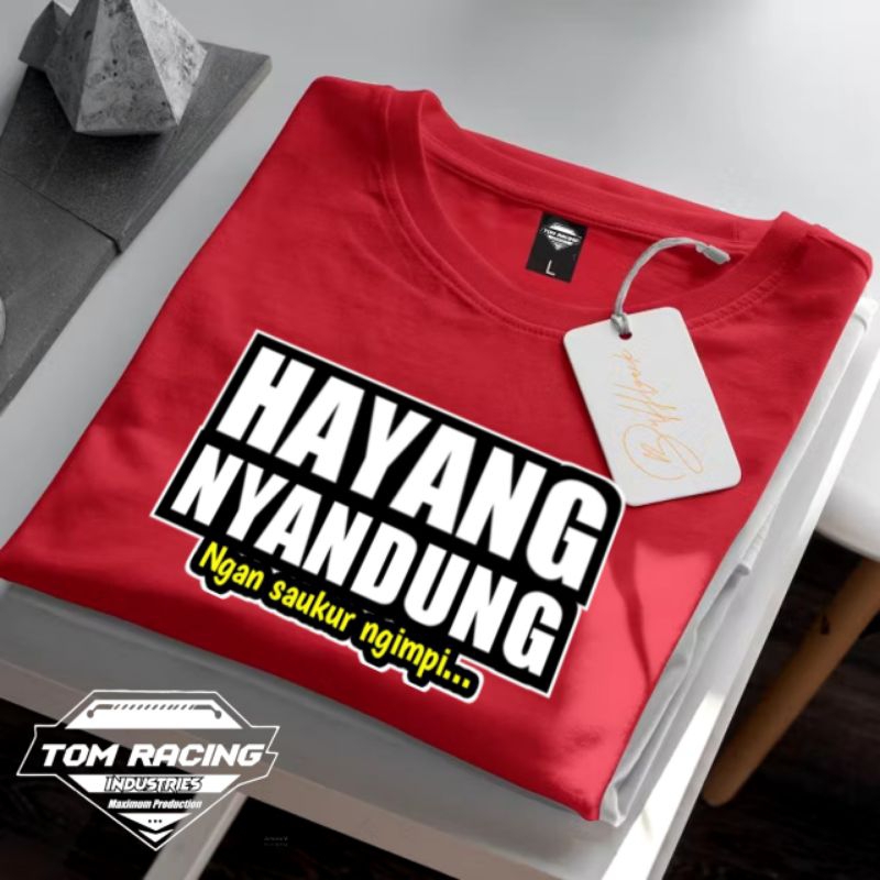 KAOS SUNDA HAYANG NYANDUNG ORIGINAL KAOS CUSTOM TULISAN COD