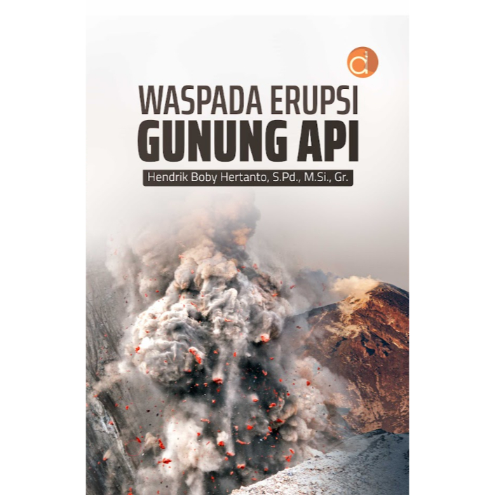 Buku Waspada Erupsi Gunung Api - Hendrik Boby Hertanto