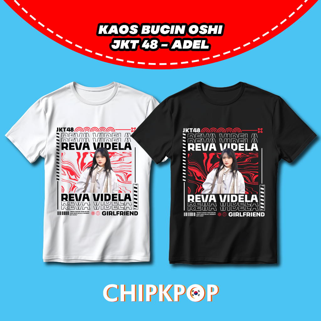 KAOS OSHI ADEL JKT 48 FANMADE BISA COD I KAOS JKT 48 OSHI ADEL I ADEL JKT 48 KAOS HITAM DAN PUTIHFIC