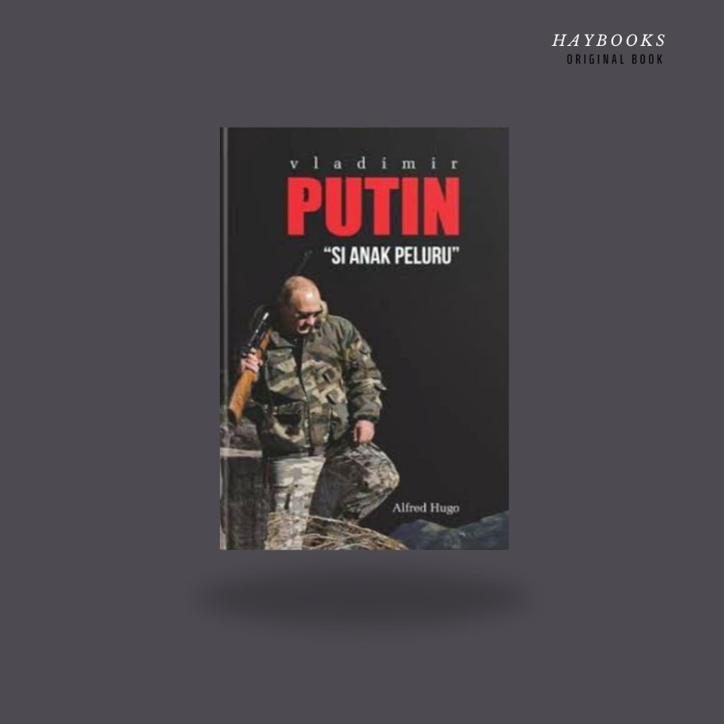 Buku Vladimir Putin “Si Anak Peluru