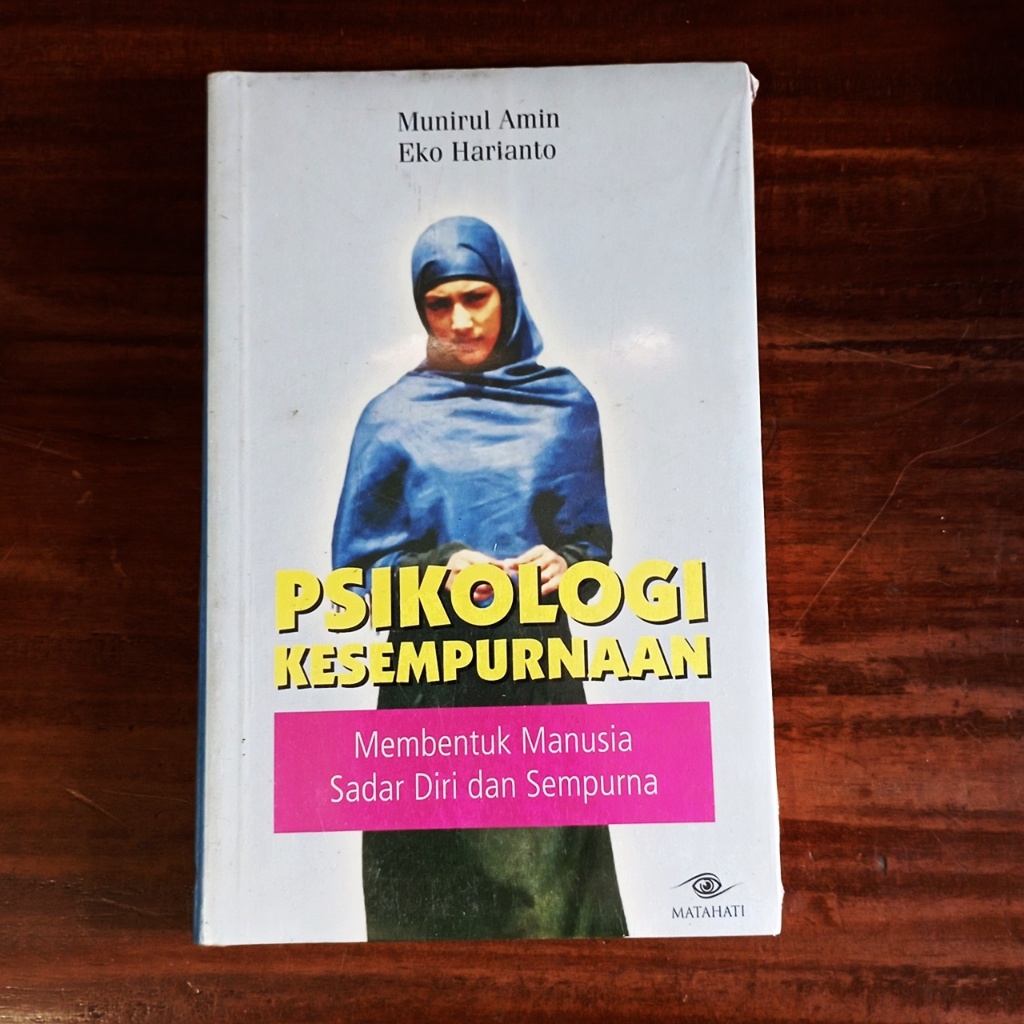 Psikologi Kesempurnaan: Membentuk Manusia Sadar Diri dan Sempurna