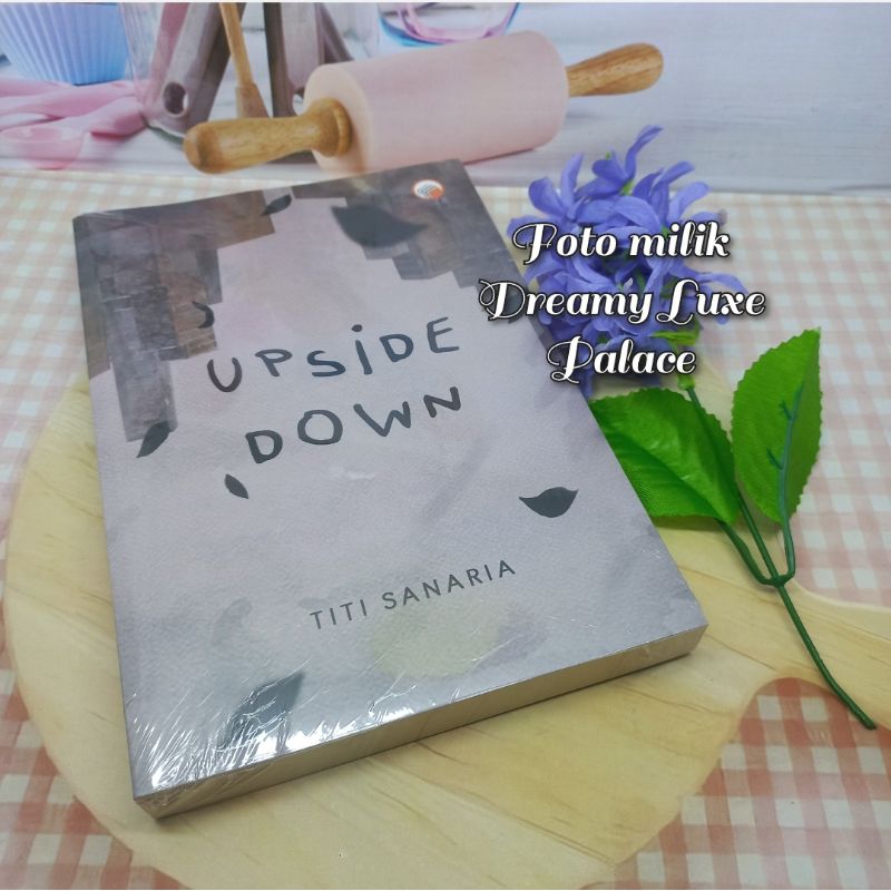 Novel Upside Down by Titi Sanaria