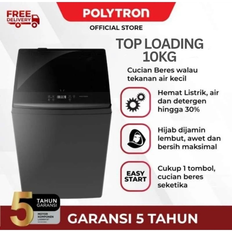 MESIN CUCI 1 TABUNG POLYTRON TOP LOADING 10KG PAW10518 - MESIN CUCI 1 TABUNG BUKA ATAS 10KG