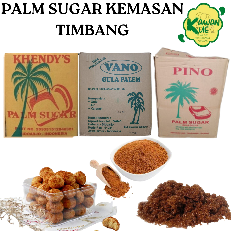 

Gula Palem Timbang -Gula Palm Topping Kue Kering - Gula Palm Vano -Gula Palm Pino -Gula Palm Khendys