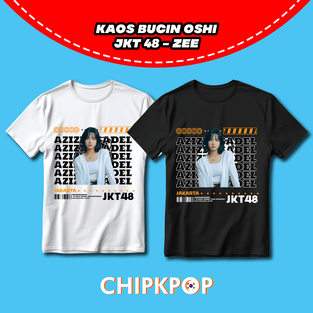 KAOS OSHI ZEE JKT 48 FANMADE BISA COD I KAOS JKT 48 OSHI ZEE I ZEE JKT 48 KAOS HITAM DAN PUTIH