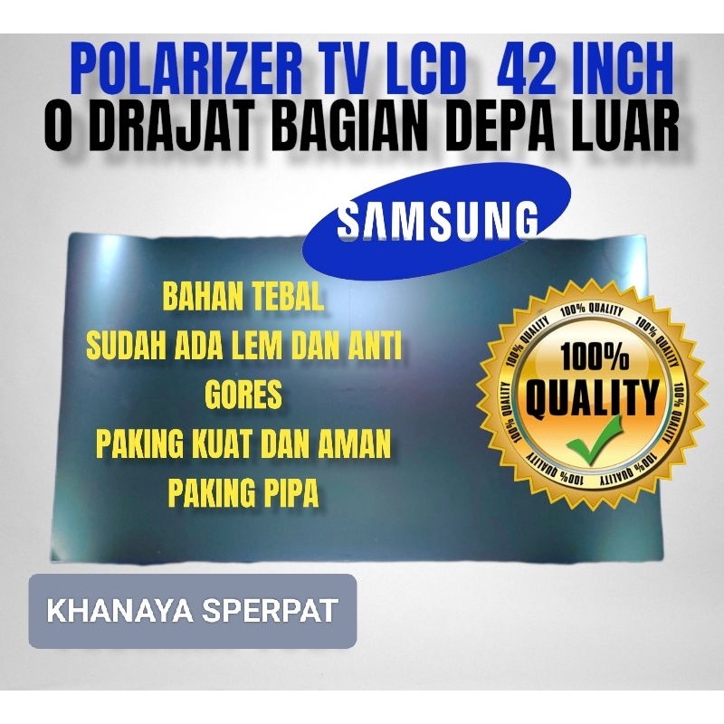 POLARIS POLARIZER LCD LED TV SAMSUNG 42INCH 0 DERAJAT BAGIAN LUAR ATAU BAGIAN DEPAN