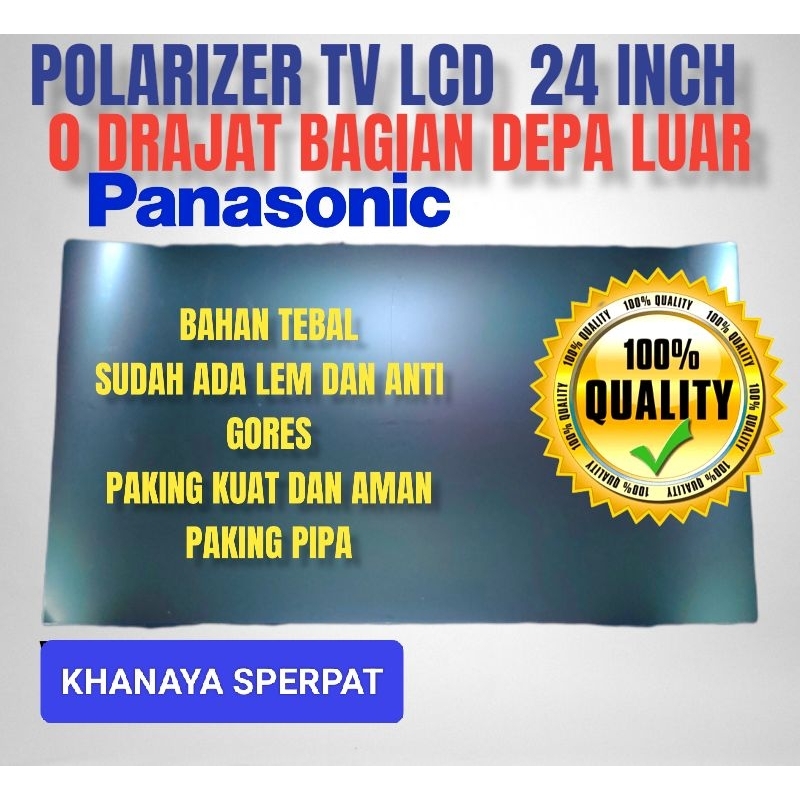POLARIS POLARIZER LCD LED 24INCH PANASONIC 0 DERAJAT BAGIAN LUAR ATAU BAGIA DEPAN