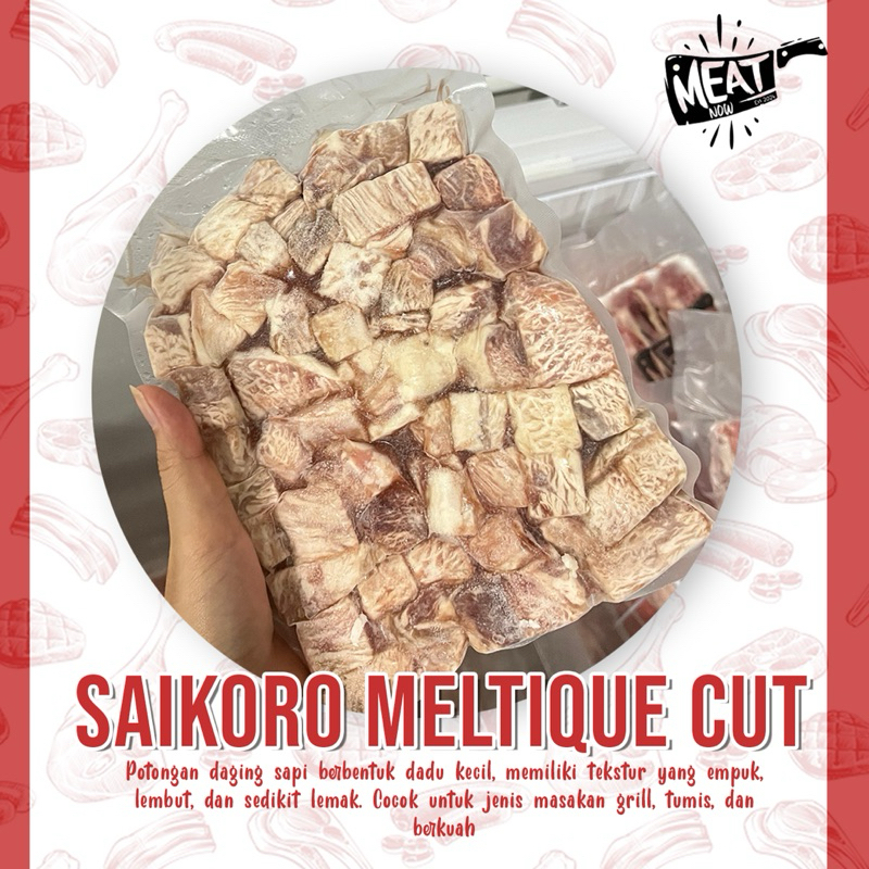 

Meat Now Saikoro Meltique Cut MERK YUU 250gr 500gr