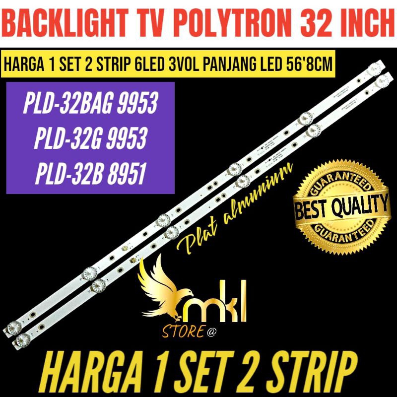 BACKLIGHT TV LED POLYTRON SMART ANDROID 32 INCH PLD -32BAG9953- PLD-32G9953- PLD-32B8951 BACKLIGHT T