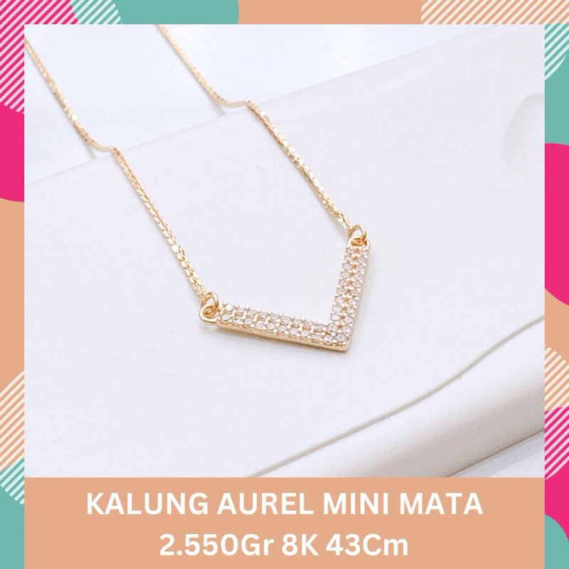 KALUNG AUREL MINI CANTIK 8K 2.550GR