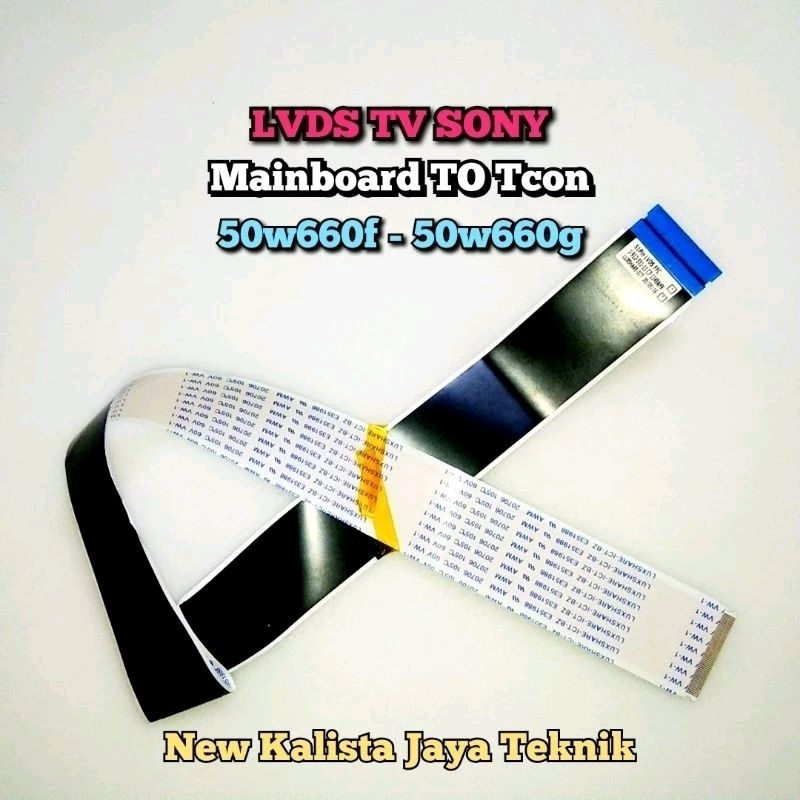KABEL LVDS TV SONY 50W660G ORIGINAL KABEL TCON KDL 50W660G KABEL FLEXIBLE 50W660G MESIN TV KDL50W660