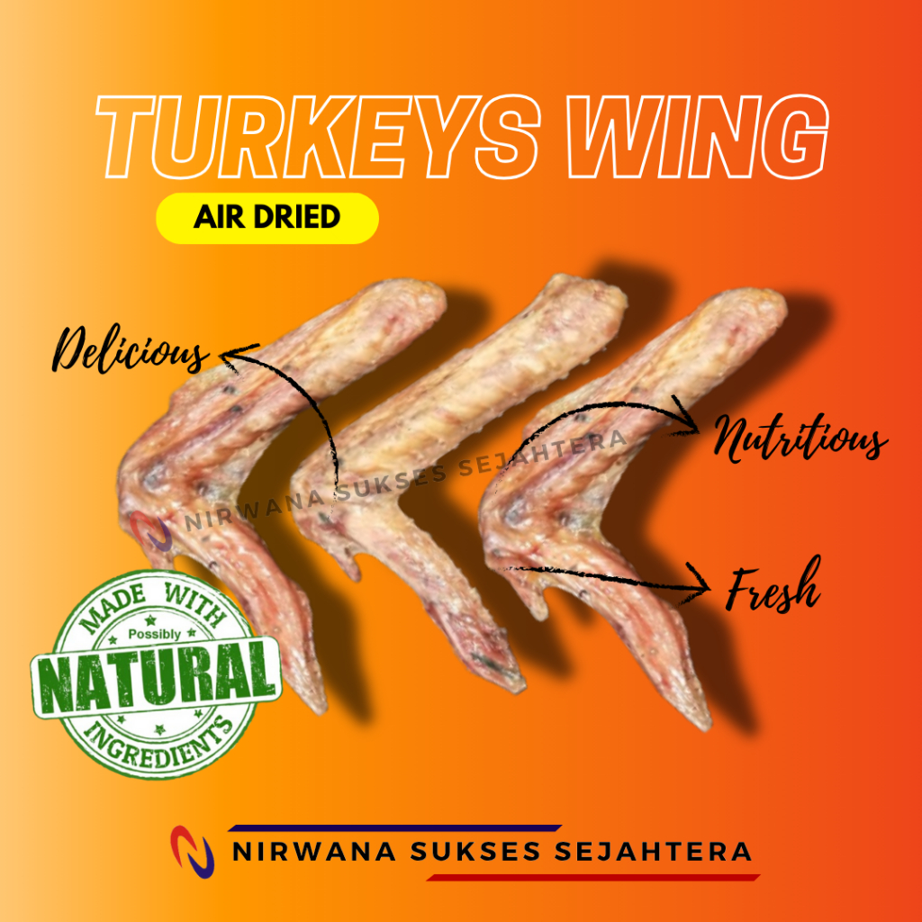 

SAYAP KALKUN KERING / DEHYDRATED, AIR DRIED TURKEYS WING. CHEWS, TREATS, DENTAL CARE, SNACK FROM 100% NATURAL INGRADIENT NO ADDITIVE FOR DOG