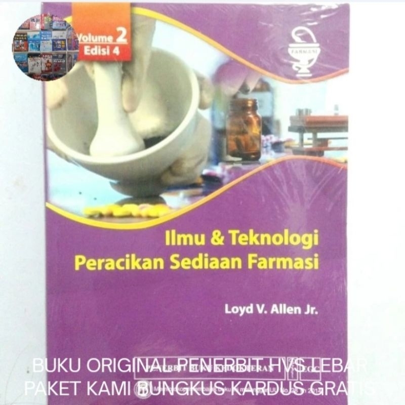 Ilmu dan Teknologi Peracikan Sediaan Farmasi Volume 2 Edisi 4 - Loyd V Allen Buku Asli HVS