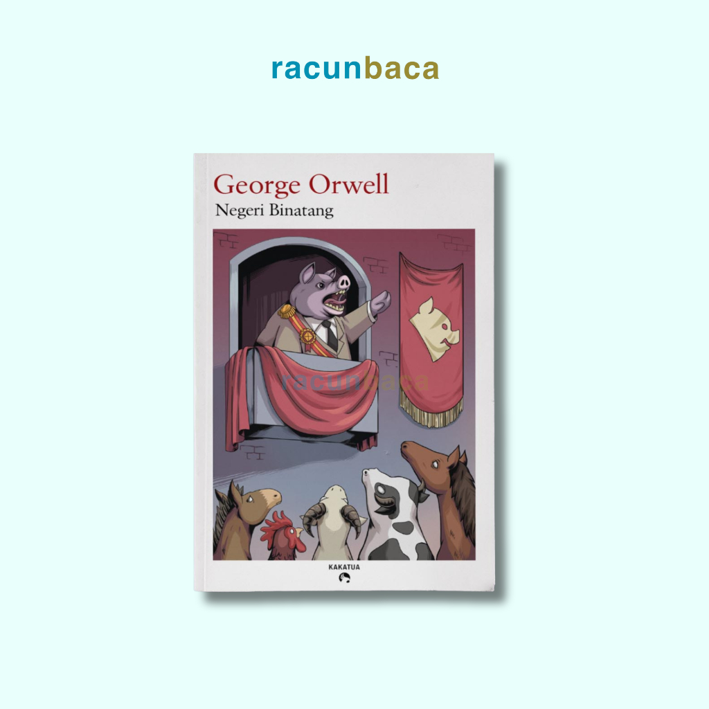 Negeri Binatang (Animal Farm) - George Orwell - Kakatua