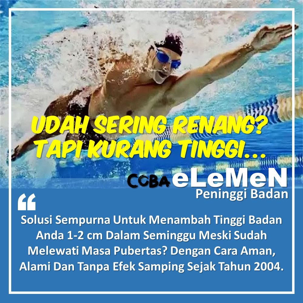 Peninggi Badan eLeMeN Alat Terapi Tambah Tinggi Badan Tumbuh Tinggi Maksimal Dengan Berenang