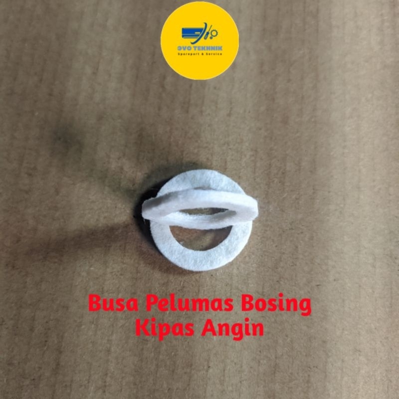 Busa / Spon Pelumas Bosing Kipas Angin ( 2 Pcs )