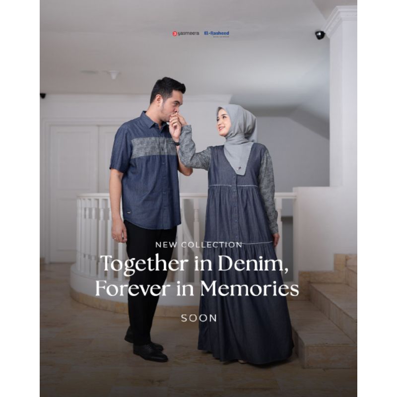 COUPLE YASMEERA BRISBANE | DENIM | KATUN | PREMIUM | ORIGINAL | YASMEERA | KEMEJA | GAMIS | DRESS | 