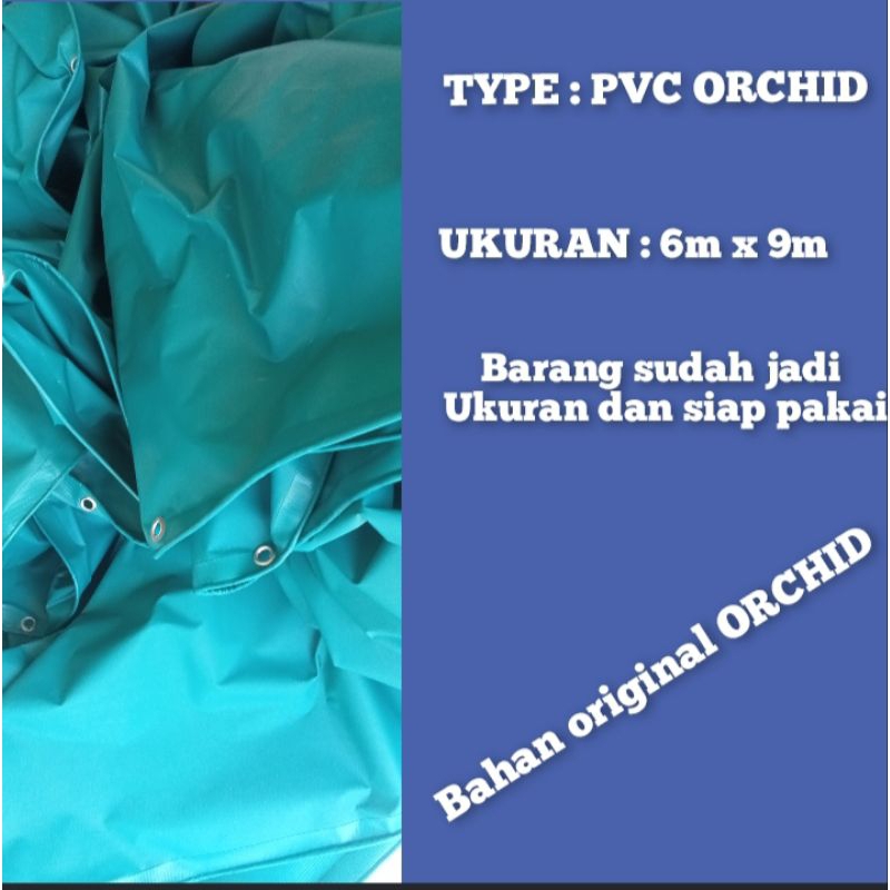 Terpal pvc orchid ukuran 6m x 9m bahan original orchid