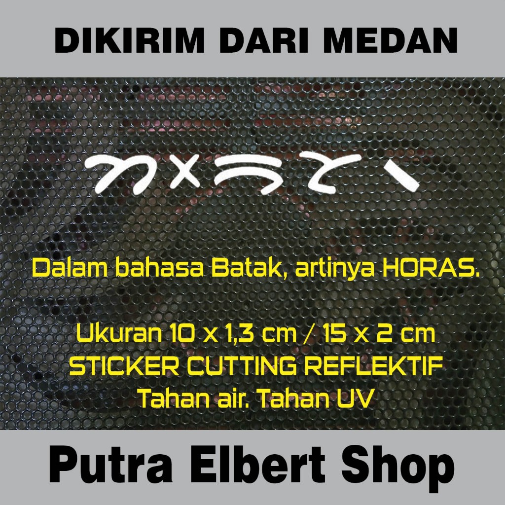 Sticker Cutting Motor Mobil Helm Bahasa Bataknya HORAS