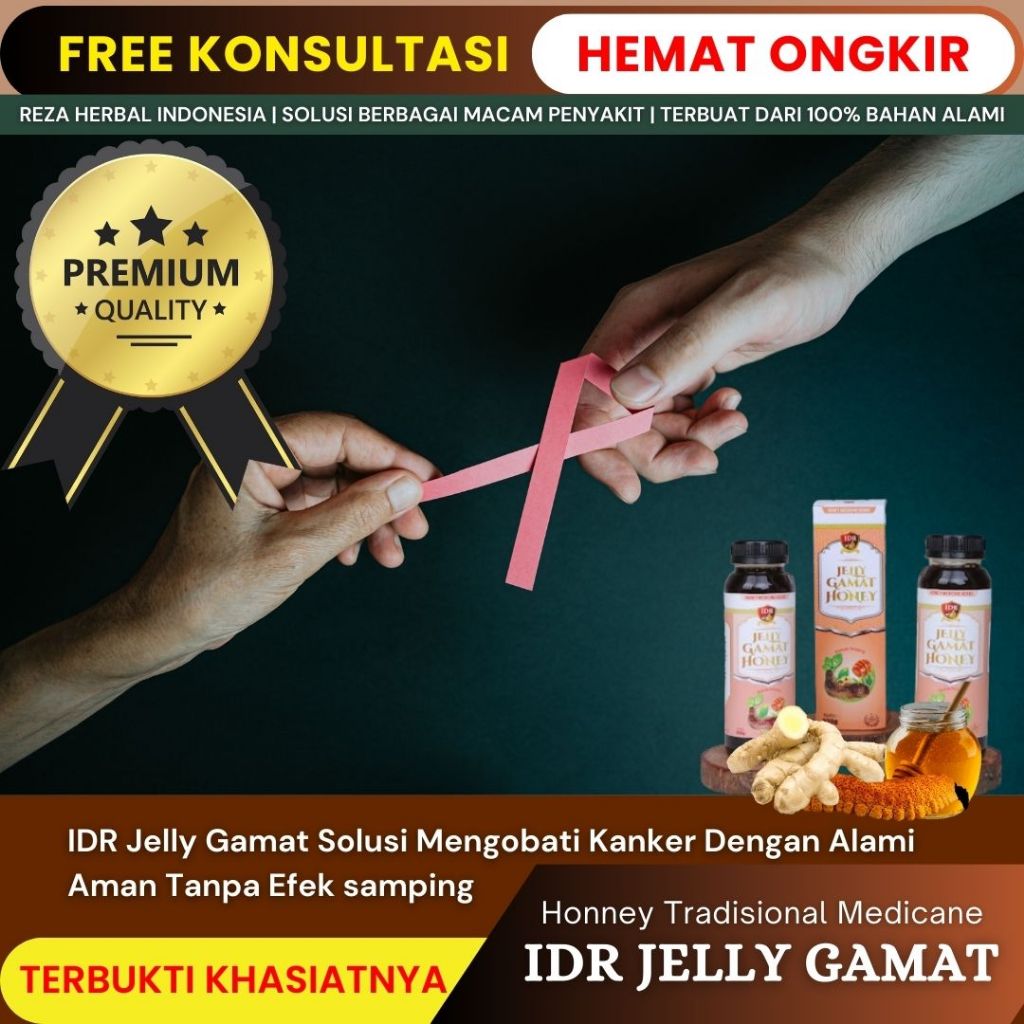 Obat Kanker - IDR Jelly Gamat - Testimoni Terbukti 100 %