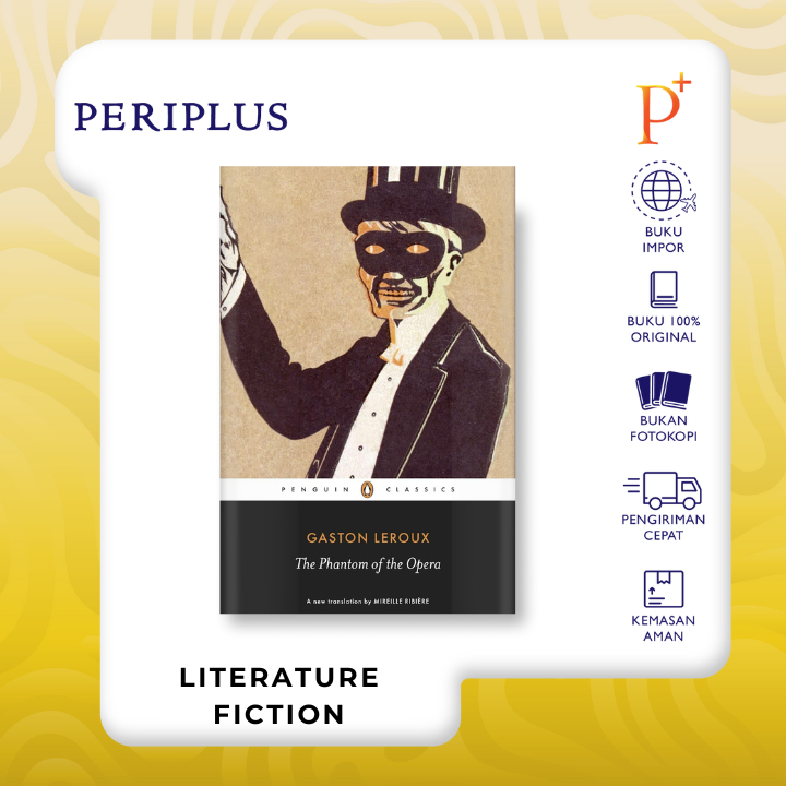 The Phantom of the Opera (Penguin Classics) by Gaston Leroux - 9780141191508