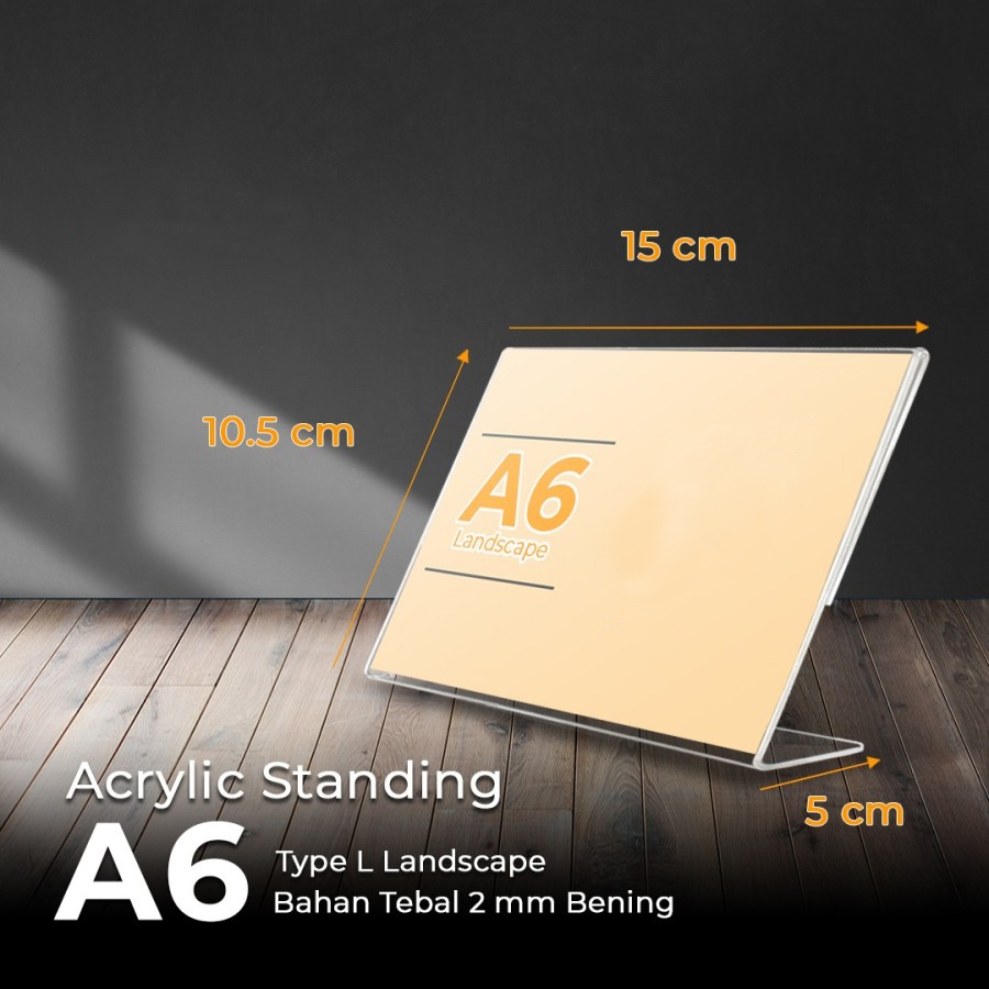 

Akrilik A6L Landscape / Akrilik A6 Holder Landscape / Akrilik A6 Landscape No Meja Menu / Akrilik A6L Clear
