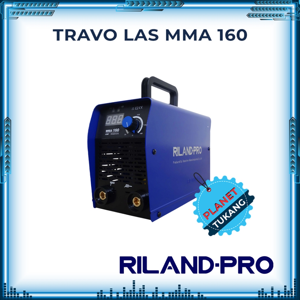 Mesin Travo Las Inverter Listrik TLI-RP160A 160 A RILAND PRO Welding Machine Electric MMA 160A