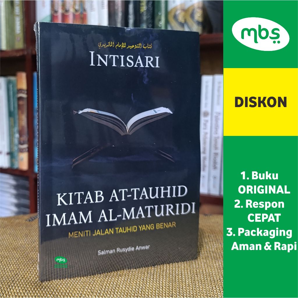 BUKU INTISARI KITAB AT-TAUHID IMAM AL-MATURIDI - Meniti Jalan Tauhid yang Benar - Salman Rusydie Anw
