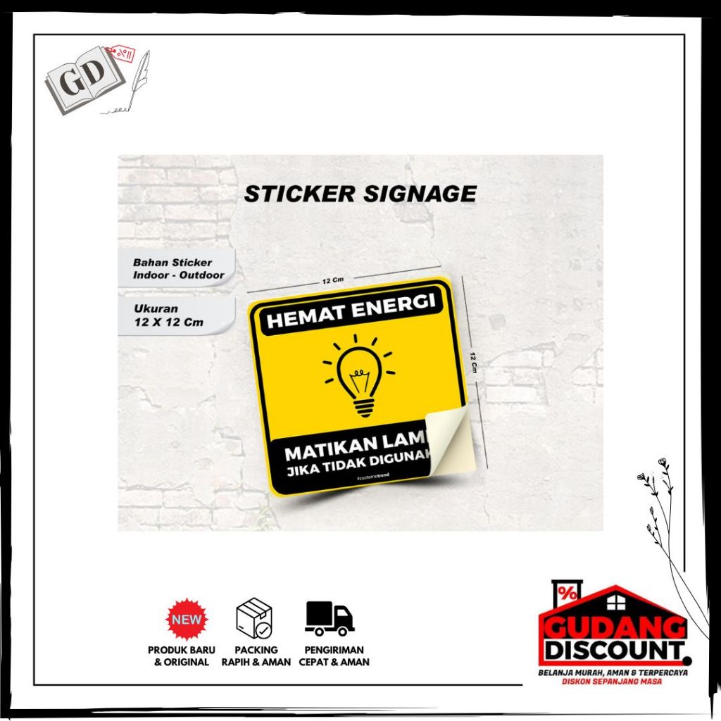 

STICKER PERINGATAN, STICKER SIGNAGE HEMAT ENERGI MATIKAN LAMPU JIKA TIDAK DIGUNAKAN