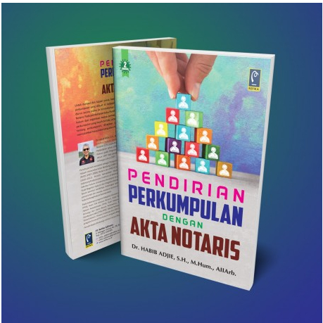 PENDIRIAN PERKUMPULAN DENGAN AKTA NOTARIS REFIKA ADITAMA