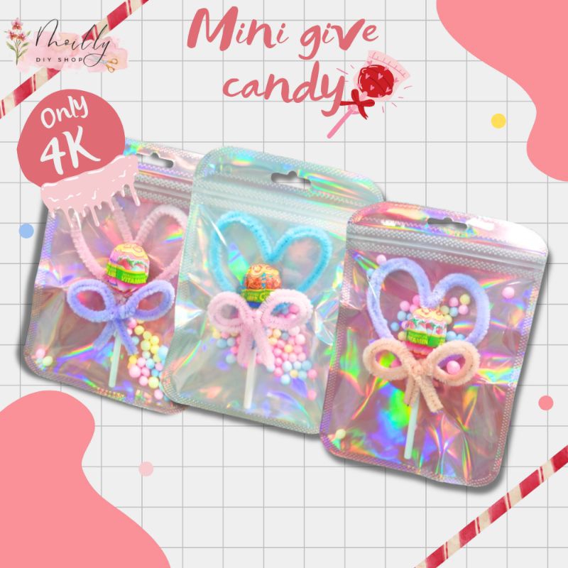 

Mini give candy