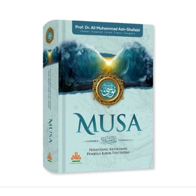 Nabi Musa Penentang Kezaliman Pembela Kaum Tertindas (ORI)