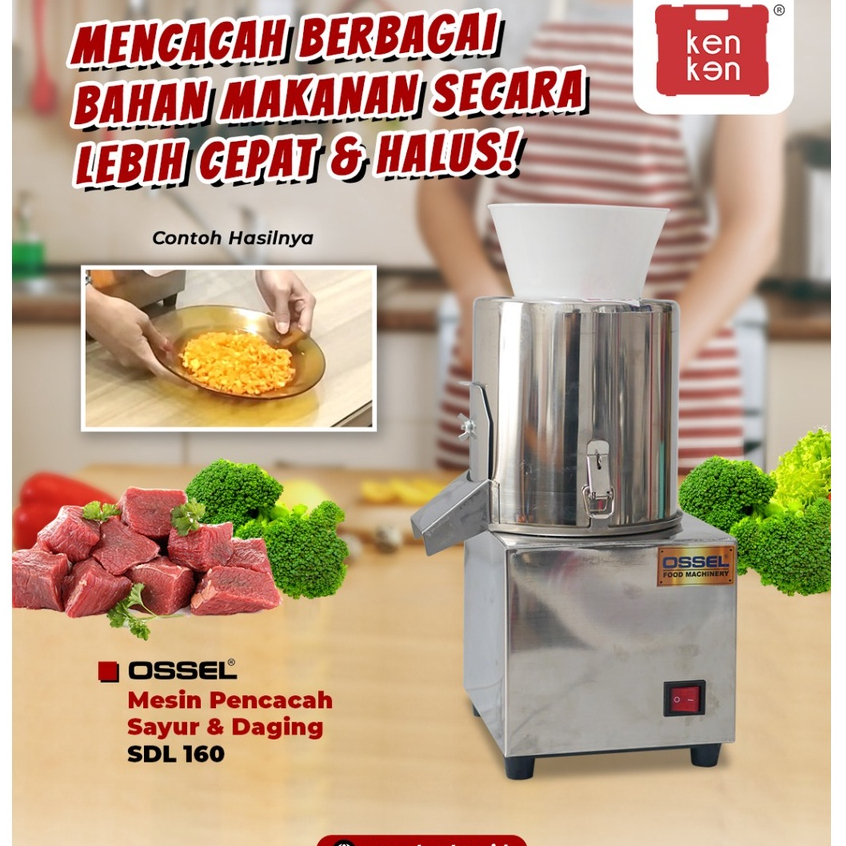 OSSEL Mesin Cacah Sayur Daging 80Kg Stainless Steel Mesin Pencacah Sayur Daging Listrik SDL160 OSSEL
