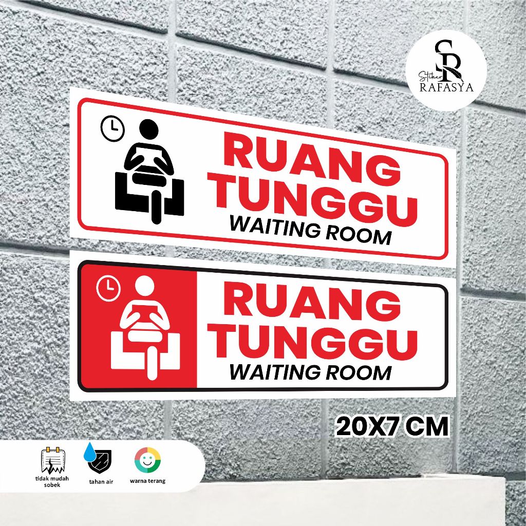 

STIKER RUANG TUNGGU / STICKER WAITING ROOM Ukuran 20x7cm + Dilaminasi Glosy
