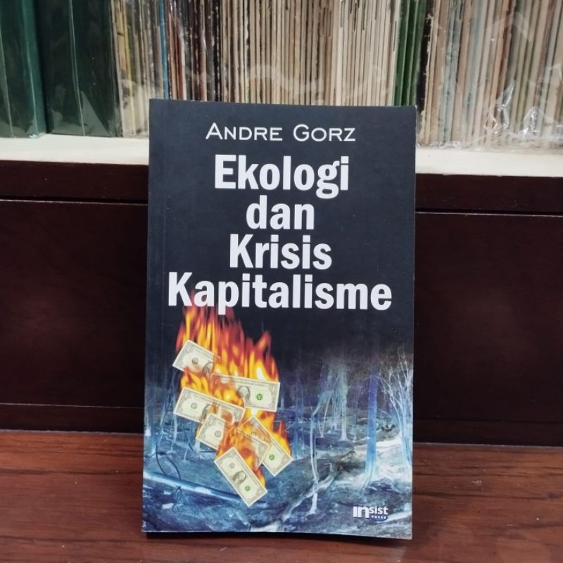 Ekologi dan Krisis Kapitalisme - Andre Girz