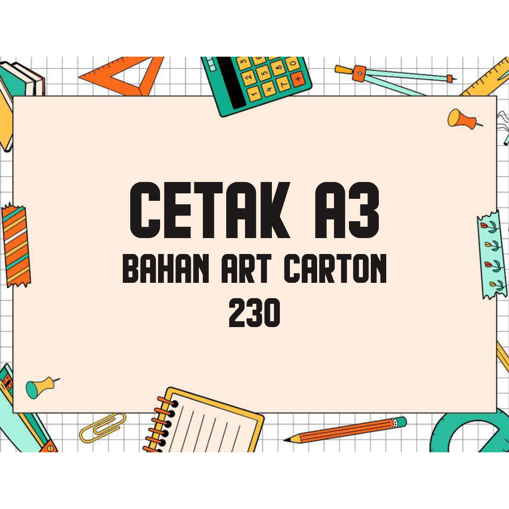 

Cetak ( 21 Lembar ) A3 Bahan Art Carton 230