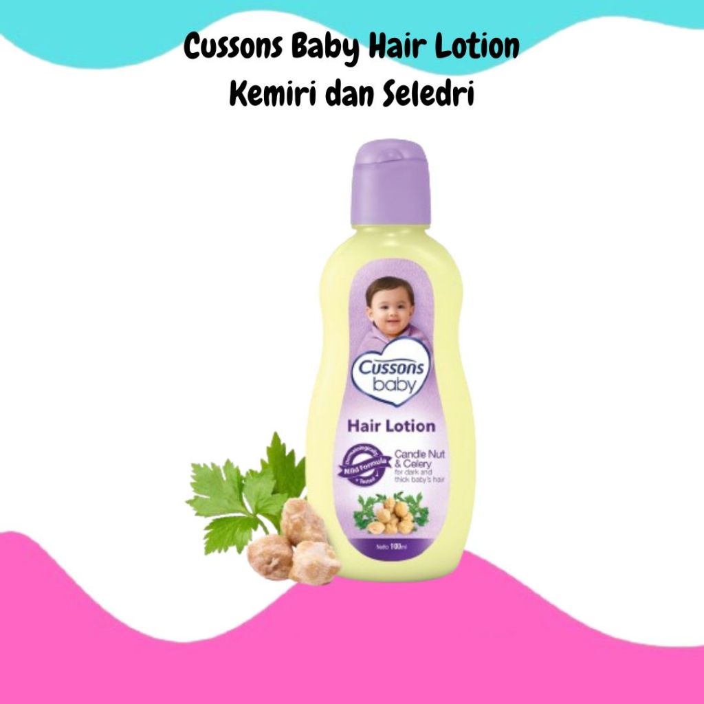 Cussons Baby Hair Lotion Candle Nut & Celery - Losion Rambut Bayi 200 ml / 100 ml