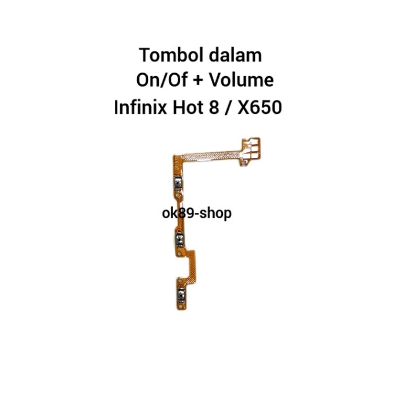 FLEXI ON/OF+VOLUME TOMBOL LUAR INFINIX HOT 8 (X650)