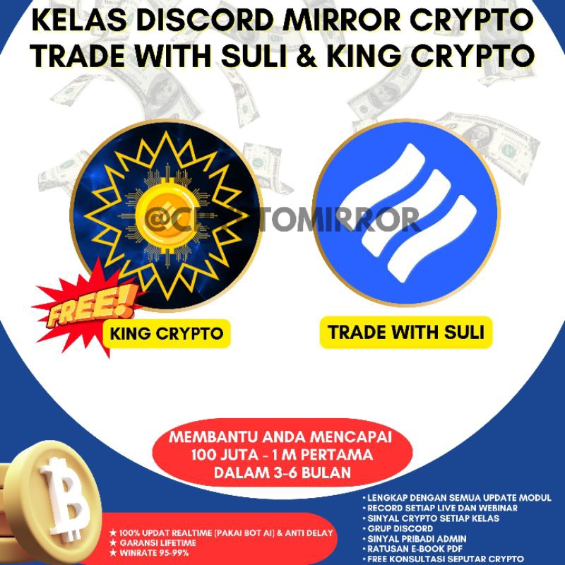 KELAS DISCORD MIRROR CRYPTO TRADE WITH SULI & KING CRYPTO [TERLENGKAP, TERMURAH DAN TERBESAR [100% U