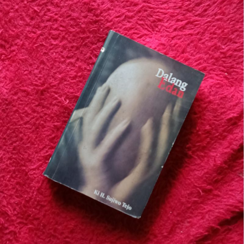 DALANG EDAN / SUJIWO TEJO / ANTOLOGI PUISI / PUISI/ NOVEL / NOVEL BIOGRAFI / BUKU SEJARAH / BUKU SAS