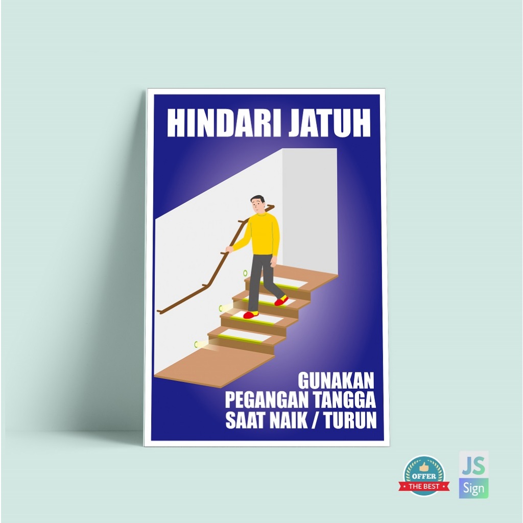 POSTER SAFETY K3 - HINDARI JATUH GUNAKAN TANGGA